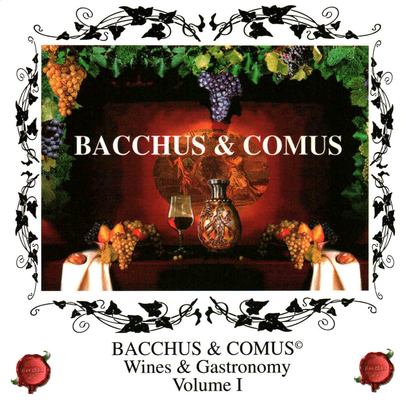 Bacchus & Comus Wines & Gastronomy Volume 1